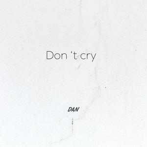 Don't Cry