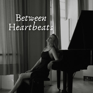 Between Heartbeats