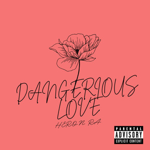 Dangerous Love (Explicit)