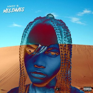 Mes envies (Explicit)