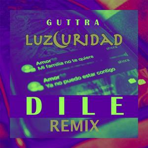 Dile (feat. Guttra) (REMIX Radio Edit)