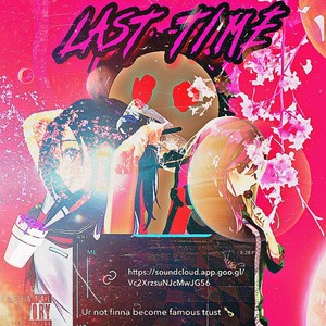 Last Time! (Explicit)