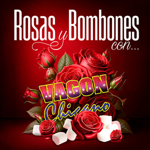 Rosas Y Bombones Con Vagón Chicano