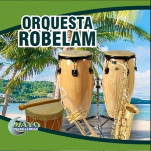 ORQUESTA ROBELAM