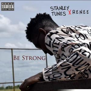 Be Strong(feat. Renee) (Explicit)