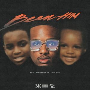 BEEN HIM (feat. Luh 6ix) (Explicit)