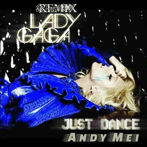 Just Dance (Andy Mei Remix)