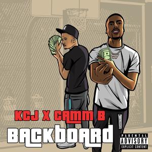 Backboard (feat. Camm B) [Explicit]