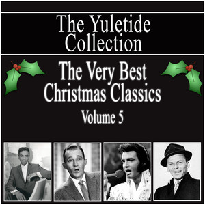 Yuletide Collection - The Very Best Christmas Classics - Vol 5