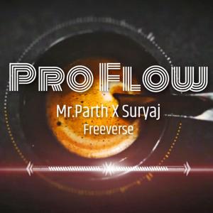 Pro Flow (feat. Mr.Parth) (Explicit)