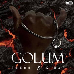 GOLUM (feat. K-nay) (Explicit)