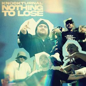 Nothing to Lose (feat. Quaid, Sun, YZYK, Si'ave & Leejun) [Explicit]