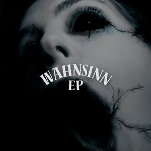 Wahnsinn EP (Explicit)