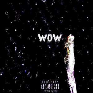 WOW (Explicit)