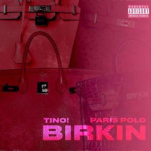 Birkin (oh my god) (feat. Tino Samarino) (Explicit)