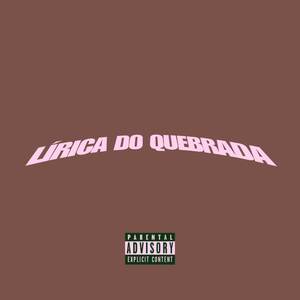 Lírica do Quebrada (Explicit)