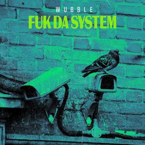 Fuk Da System (Explicit)