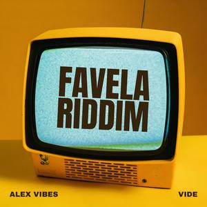 Favela Riddim (feat. Vide)
