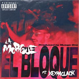 Dyhend - El Bloque (feat. Yeypaclack & Adr Ramos) (Explicit)