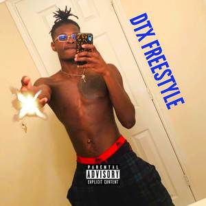 DTX Freestyle (Explicit)