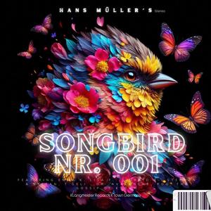 Songbird Nr. 001