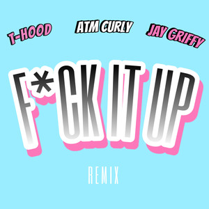 **** It Up (remix|Explicit)