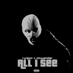 All I See (Explicit)