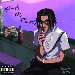 Rich As **** (Explicit)