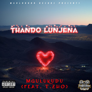 Thando Lunjena (Explicit)