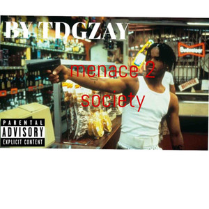 Menace 2 Society (Explicit)