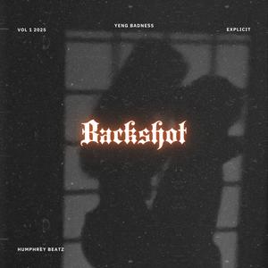 Backshot (feat. Yeng Badness) (Explicit)