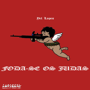 Foda-Se os Judas (Explicit)