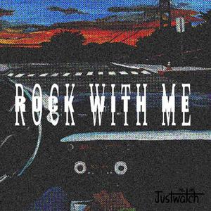 Rock With Me