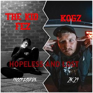 Hopeless And Lost (feat. Kogz) (Explicit)