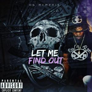 Let Me Find Out (Explicit)