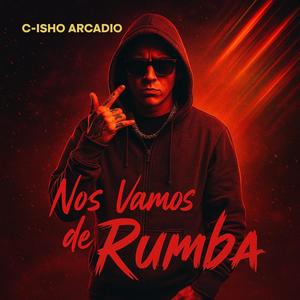 Nos Vamos De Rumba (Explicit)