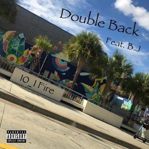 Double Back (feat. B.J) [Explicit]