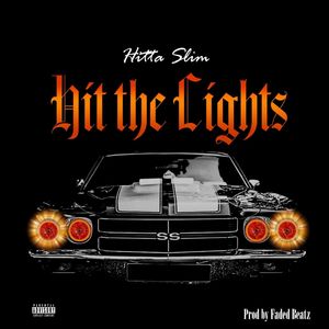 Hit The Lights (Explicit)