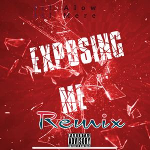 Exposing Me (feat. lil Mere) (Explicit)