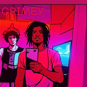 Grimey (feat. RjDaGoat) (Explicit)