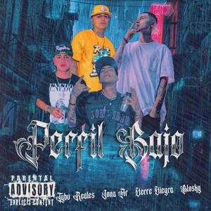 Pefil Bajo (feat. Los Reales, Jona AR & Verre Vieyra) [Explicit]