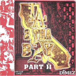 LA 2 THA BAY PART II (Explicit)