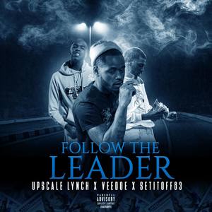 Follow The Leader (Explicit)