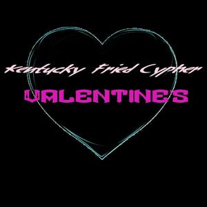 Kentucky Fried Cypher Valentine's (feat. LC Junior, Esco, DeeboTwoSevenOh, Kswagg, FlexRL, Autumn Lashea & Blk Mrkt) [Explicit]