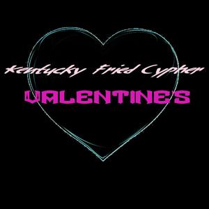 Kentucky Fried Cypher Valentine's (feat. LC Junior, Esco, DeeboTwoSevenOh, Kswagg, FlexRL, Autumn Lashea & Blk Mrkt) (Explicit)