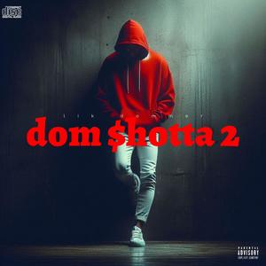 Dom $hotta 2 (Explicit)