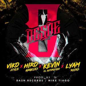 Desde Cero (feat. Hiro Angeles, Kevin El Autorizado & Lyam Rojas)