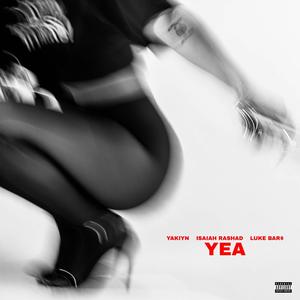 YEA (feat. Isaiah Rashad  & Luke Bar$) [Explicit]