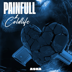 Painfull & Coldlife (Explicit)