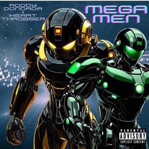 Mega Men (feat. Heartthrobber) [Explicit]